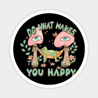 Do What Makes You Happy - Frog Themed Inspirational Tee Magnet